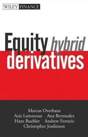Equity Hybrid Derivatives.