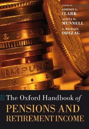 The Oxford Handbook Of Pensions And Retirement Income