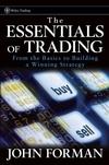 The Essentials Of Trading: From The Basics To Building a Winning Strategy.