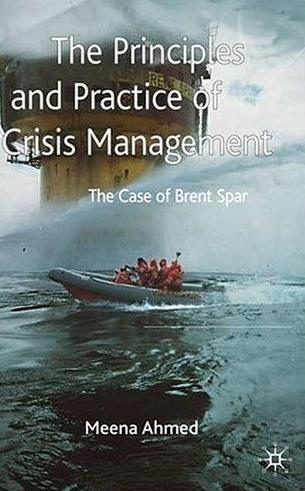 The Principles And Practice Of Crisis Management: The Case Of Brent Spar.