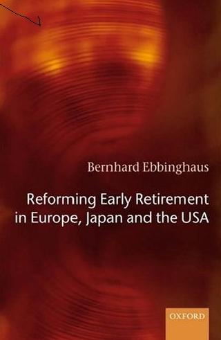 Reforming Early Retirement In The Usa, Europe, And Japan.