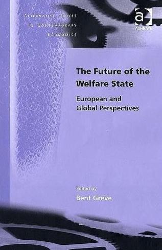 The Future Of The Welfare State: European And Global Perspectives.