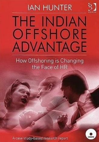 The Indian Offshore Advantage: How Offshoring Is Changing The Face Of Hr.