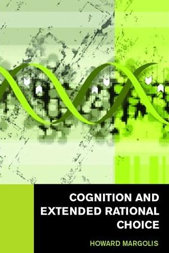 Cognition And Extended Rational Choice