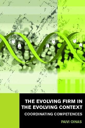 The Evolving Firm In The Evolving Context