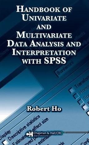 Handbook Of Univariate And Multivariate Data Analysis And Interpretation With Spss