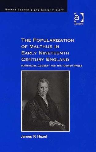 The Popularization Of Malthus In Early Nineteenth-Century England.