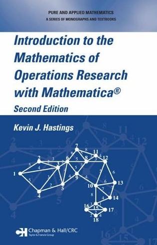 Introduction To The Mathematics Of Operations Research With Mathematica