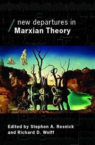 New Departures In Marxian Theory
