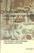 Policy Windows And Livelihood Futures: Prospects For Poverty Reduction In Rural India.