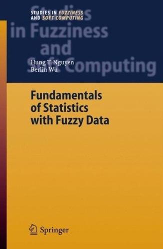 Fundamentals Of Statistics With Fuzzy Data