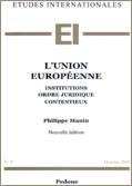 L'Union Européenne "Institutions, Ordre Juridique, Contentieux"