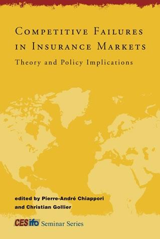 Competitive Failures In Insurance Markets: Theory And Policy Implications