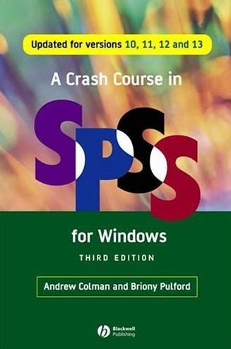 A Crash Course In Spss For Windows: Updated For Versions 10, 11, 12 And 13
