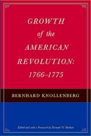Growth of the American Revolution: 1766-1775