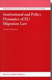 Institutional And Policy Dynamics Of Eu Migration Law