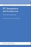 Eu Immigration And Asylum Law: Text And Commentary