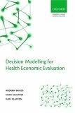 Decision Modelling For Health Economic Evaluation