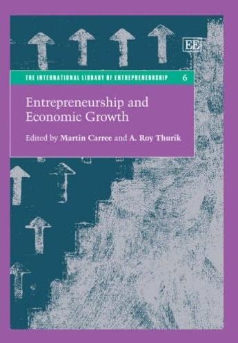 Entrepreneurship And Economic Growth.