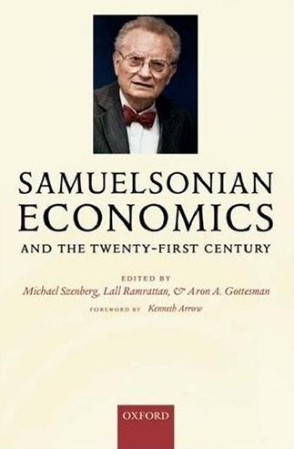 Samuelsonian Economics And The Twenty-First Century