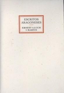 Escritos Aragoneses. Ernest Lluch I Martin.