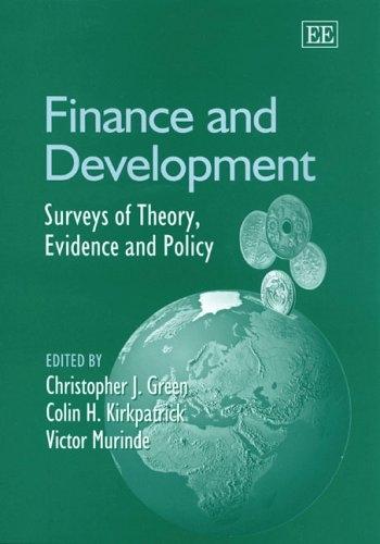 Finance And Development: Surveys Of Theory, Evidence And Policy