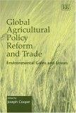Global Agricultural Policy Reform And Trade.