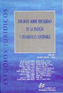 Estudios sobre Fiscalidad de la Energía y Desarrollo Sostenible.