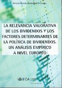 La Relevancia Valorativa de los Dividendos y los Factores Determinantes de la Política de Dividendo.