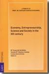 Economy, Entrepreneurship, Science And Society In The XXI Century "A Tribute To Prof. Dr. Santiago García Echevarría"