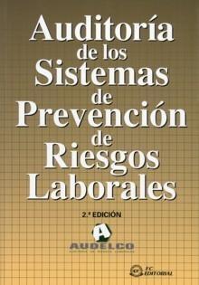 Auditoría de los Sistemas de Prevención de Riesgos Laborales