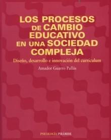 Procesos de Cambio Educativo en una Sociedad Compleja, Los "Diseño, Desarrollo e Innovación del Currículum"