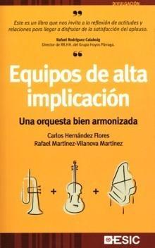 Equipos de Alta Implicación "Una Orquesta Bien Armonizada"