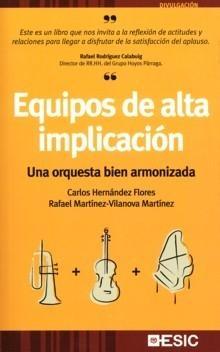 Equipos de Alta Implicación "Una Orquesta Bien Armonizada"