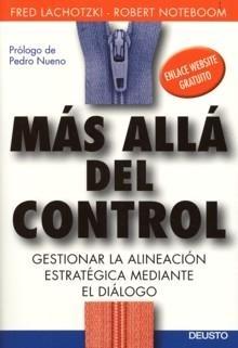 Más Allá del Control: Gestionar la Alineación Estratégica Mediante el Diálogo "Gestionar la Alineación Estratégica Mediante el Diálogo". Gestionar la Alineación Estratégica Mediante el Diálogo