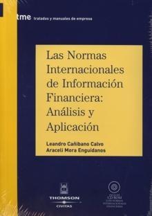 Las Normas Internacionales de Información Financiera: Análisis y Aplicación. Incluye Cd-Rom "Análisis y Aplicación"