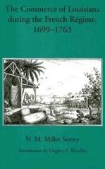The Commerce Of Louisiana During The French Regime, 1699-1763