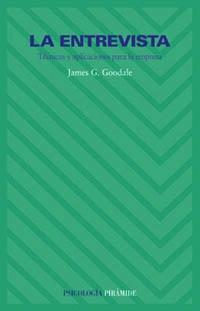 La Entrevista.: Técnicas y Aplicaciones para la Empresa