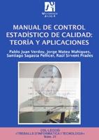 Manual de Control Estadistico de Calidad: Teoría y Aplicaciones