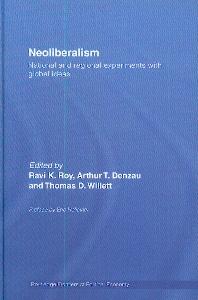 Neoliberalism: Global Ideas And Regional Experiments