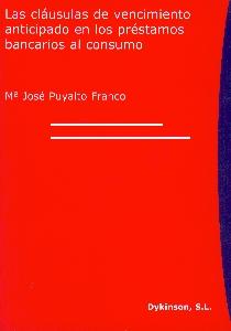 Las Cláusulas de Vencimiento Anticipado en los Préstamos Bancarios al Consumo.