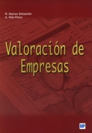 Valoración de Empresas: Teoría y Casos Prácticos:  Aplicaciones al Sector Agroalimentario