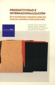 Productividad e Internacionalizacion: el Crecimiento Español ante los Nuevos Cambios Estructurales