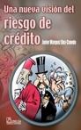 Una Nueva Vision del Riesgo de Credito