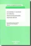 Industria y Ciudad en España. Nuevas Realidades, Nuevos Retos.
