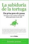 La Sabiduría de la Tortuga: sin Prisa pero sin Pausa