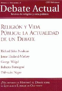 Religion y Vida Publica: la Actualidad de un Debate. Nº 1. Noviembre 2006