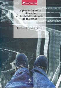 La Presencia de la Televisión en los Hábitos de Ocio de los Niños