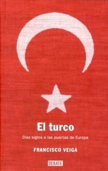 El Turco "Diez Siglos a la Puerta de Europa". Diez Siglos a la Puerta de Europa