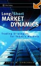 Long/Short Market Dynamics: Trading Strategies For Today'S Markets
